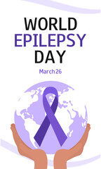 World Epilepsy Day. Purple Day. March 26. Purple ribbon and silhouette of planet in human hands.  Epilepsy awareness month in november. Vertical banner.