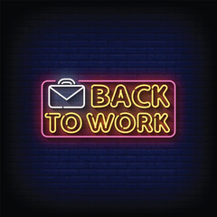 Obraz premium Neon Sign back to work with brick wall background vector