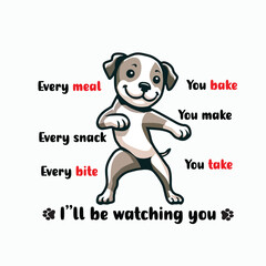 Every meal You bake Every snack you make Typography T-shirt Design Illustration Vector