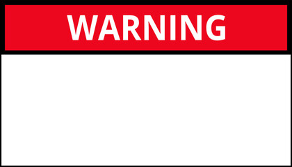 Warning sign danger with blank space vector. Attention banner or signboard .
