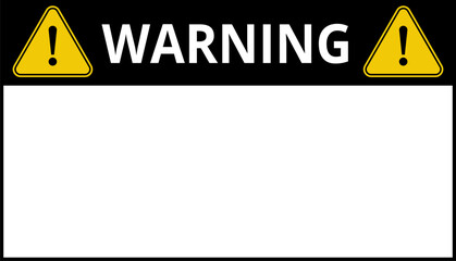 Warning sign danger with blank space vector. Attention banner or signboard .