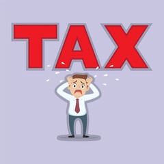 Businessman under pressure word tax red letters burden. Heavy Taxation. Crisis of banking and finance. Flat, Vector, Illustration, Cartoon, EPS10. 