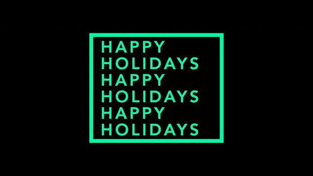 A simple, festive image with black and green text reading Happy Holidays on a black background. Perfect for spreading holiday cheer!