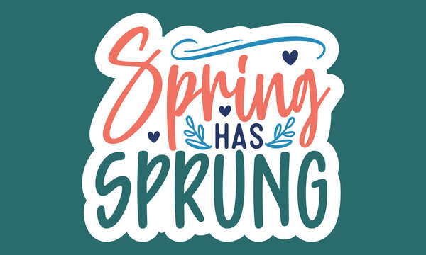 Spring has sprung Sticker Design