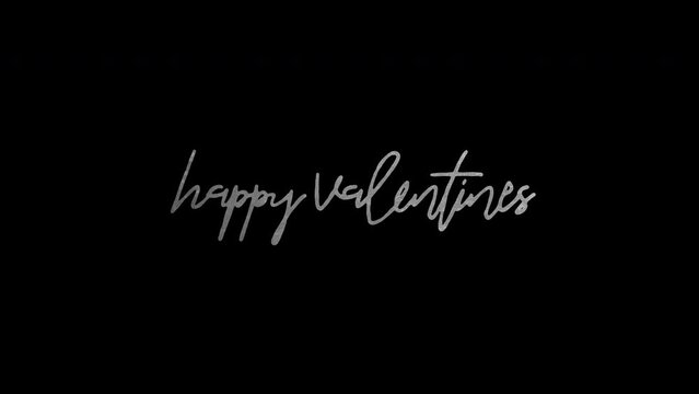 Happy Valentines silver texture animated handwritten type, typography writing on, transparent background, motion text letters drawing, handwriting overlay