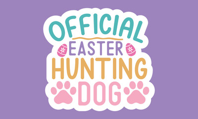 Official easter hunting dog Sticker Design