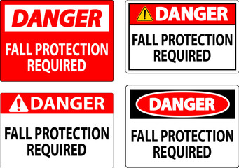 Danger Sign, Fall Protection Required
