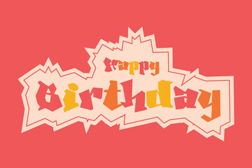 Happy Birthday. Happy birthday handwritten text lettering calligraphy isolated on white background. Vector illustration. Birthday poster design