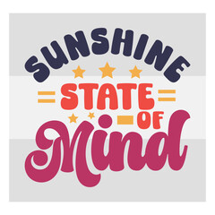 Sunshine State Of Mind Svg, Summer Svg, Summer Beach, Beach Svg, Summertime Svg, Funny Beach Svg, Summer Shirt Svg, Beach Life, Holiday, Summer T-shirt Design, Summer Bundle, Summer Quotes Svg, Svg fi
