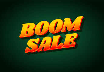 Boom sale. Text effect in eye catching color with 3D look effect