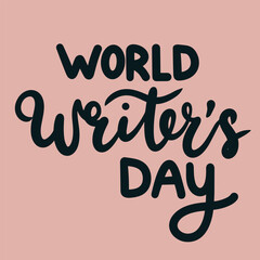 World Writer's Day text banner inscription. Handwriting holiday World Writer's Day. Hand drawn vector art