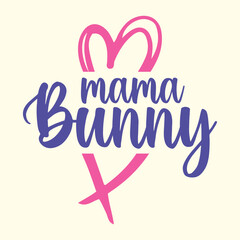 Mama Bunny t shirt design, vector file 