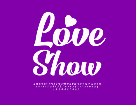 Vector beautiful logo Love Show with stylish Font. Cursive Unique set of Alphabet Letters and Numbers.