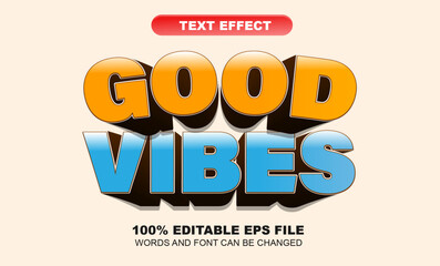 Vector text effect. Good vibes with cute cartoon style Editable