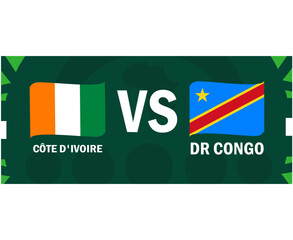 Ivory Coast And Dr Congo Match Flags Ribbon African Nations 2023 Emblems Teams Countries African Football Symbol Logo Design Vector Illustration