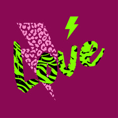 Love. Design for a word t-shirt with an animal print and the thunder symbol with green and pink colors.