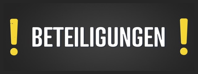 Fototapeta premium Beteiligungen. Eine schwarze Tafel mit weissem Text. Illustration mit Grunge Textstil.