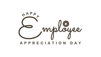 National Employee Appreciation Day Text Animation. Great for National Employee Appreciation Day Celebrations, for banner, social media feed wallpaper stories.