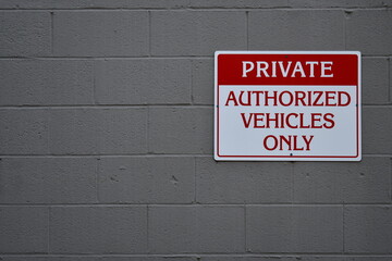 Private, Authorized Vehicles Only sign.