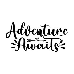 Adventure Awaits SVG Cut File