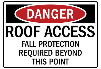 Roof access sign fall protection required beyond this point