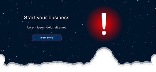 Business startup concept Landing page screen. The exclamation symbol on the right is highlighted in bright red. Vector illustration on dark blue background with stars and curly clouds from below