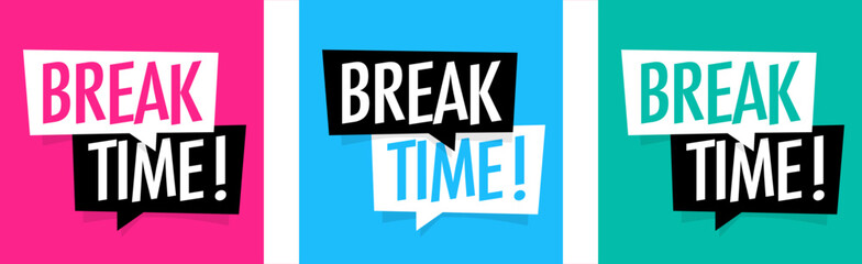 Break time