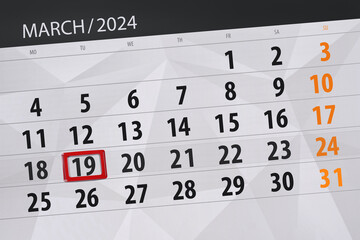 Fototapeta premium Calendar 2024, deadline, day, month, page, organizer, date, March, tuesday, number 19