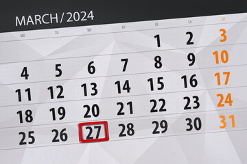 Obraz premium Calendar 2024, deadline, day, month, page, organizer, date, March, wednesday, number 27