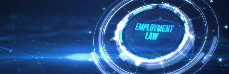 Business, Technology, Internet and network concept. Employment Law. 3d illustration - obrazy, fototapety, plakaty