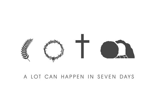 A lot can happen in seven days, Easter Sunday icons card. Palm Sunday, crown of thorns, Calvary cross and tomb, concept for Christian holiday. Vector illustration