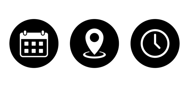 Date Calendar, Map Pin Location, And Clock Time Icon Vector On Black Circle