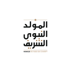 Arabic typography for Mawlid an-Nabi ash-Sharif as vector Translated: "The honorable Birth of Prophet Mohammad"