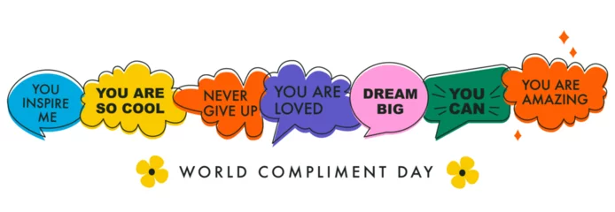 Foto op Plexiglas A set of bright speech bubbles with compliment phrases, self love quotes. Banner, poster, sticker concept. Modern elements for design. Vector illustration on white. World Compliment Day © Mariia