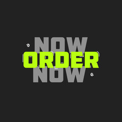 Order Now Sticker - Order Now Label - Order Now Design