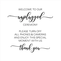 Foto op Canvas welcome to our unplugged ceremony background inspirational positive quotes, motivational, typography, lettering design © Dawson