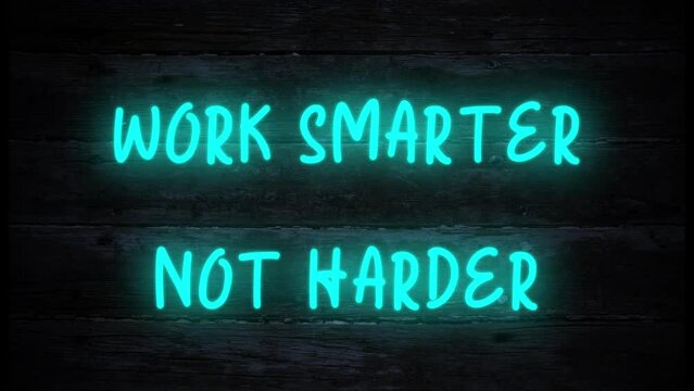 work smarter not harder neon effect sign