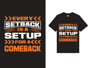 Every setback is a setup for a comeback t shirt design