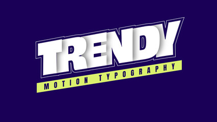 Trendy Motion Typography