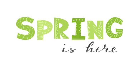 Spring is here handwritten decorative lettering. Green hand drawn letters. Cute seasonal lettering for card, banner, border, store advertisement, print