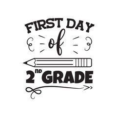 First Day of 2nd Grade. Vector Design on White Background