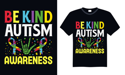 Be Kind Autism Awareness - Autism T Shirt Design, Hand drawn lettering and calligraphy, Cutting and Silhouette, file, poster, banner, flyer and mug.
