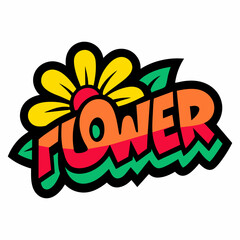 The word FLOWER in street art graffiti lettering vector image style on a white background.