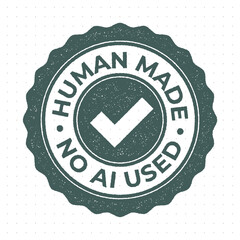 100% human made content, created by human stamp, label with distress or grunge effect, vector illustration. Artist vs artificial intelligence concept, no AI used guarantee