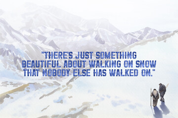 Motivational quote in front of a scene of cavemen walking in a snowy mountain landscape - 729981711