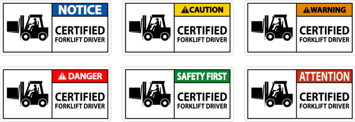 Hard Hat Labels, Caution Certified Forklift Driver - obrazy, fototapety, plakaty
