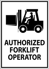 Authorized Forklift Operator Sign