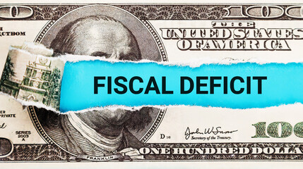 Fiscal Deficit. The word Fiscal Deficit in the background of the US dollar. Government Spending Exceeds Revenue Concept. - obrazy, fototapety, plakaty