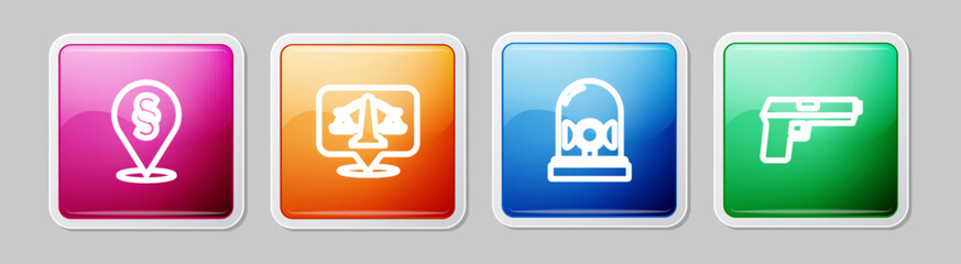 Set line Location law, Scales of justice, Flasher siren and Pistol or gun. Colorful square button. Vector