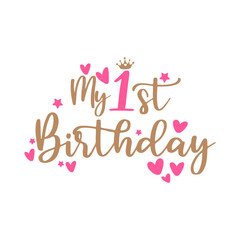 Obraz premium First birthday Svg, My 1st Birthday svg, Birthday svg, dxf, png file, birthday svg, 1st birthday svg for cricut, birthday svg files for Cricut